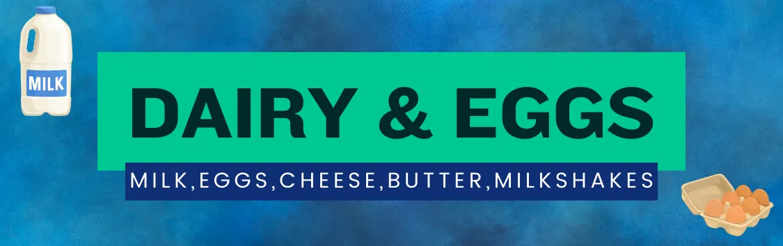 Dairy & Eggs