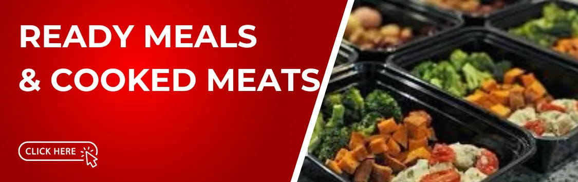 READY MEALS & COOKED MEATS