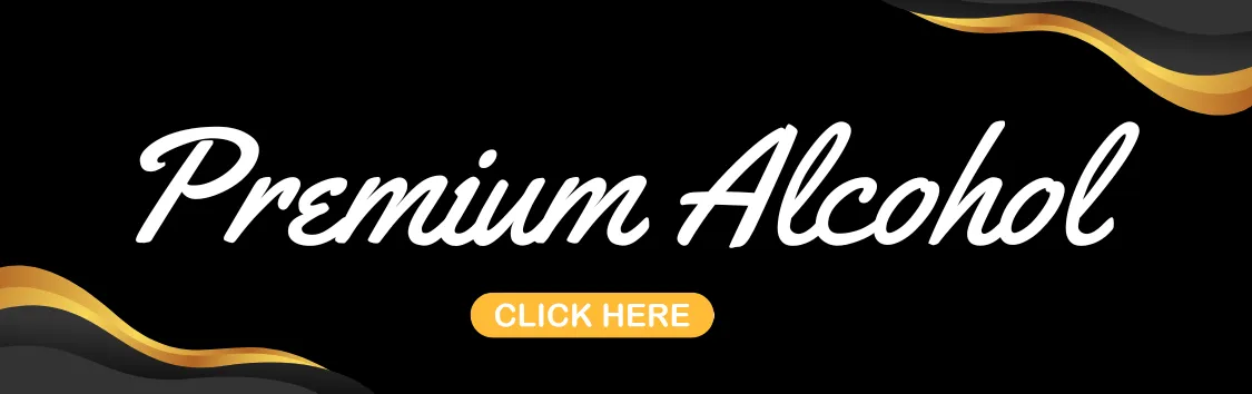 Premium Alcohol