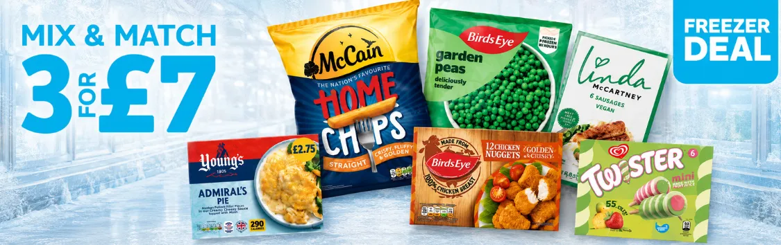 3 for £7 Freezer Deal - 29/07 - 18/08 N