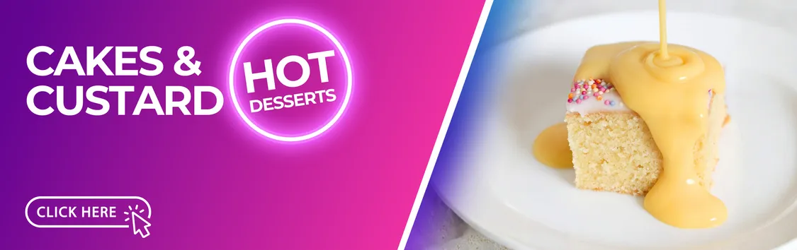 Cakes & Custard (Hot Dessert)