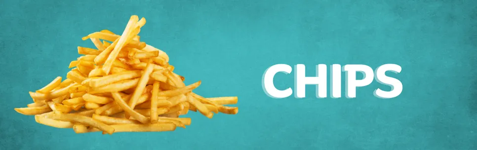 Chips