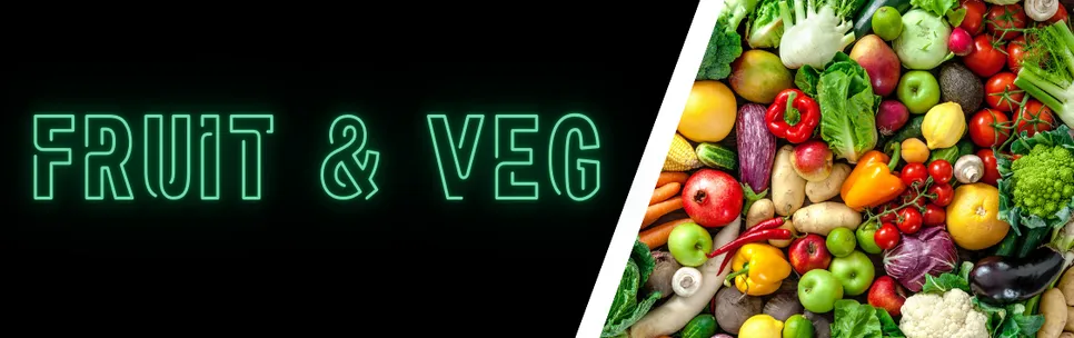 Fruit & Veg