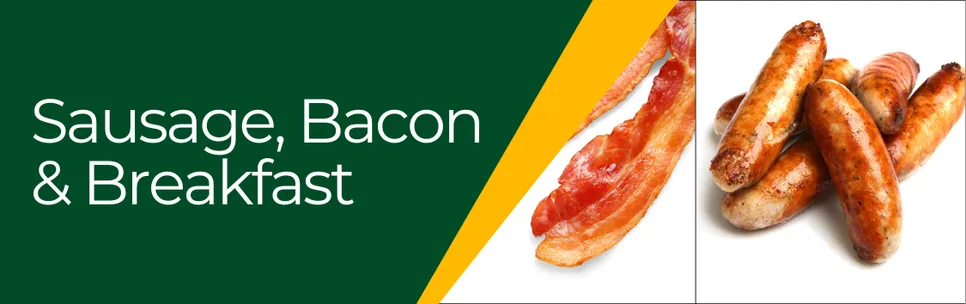Sausage, Bacon & Breakfast