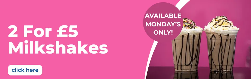 2 For £5 Milkshakes