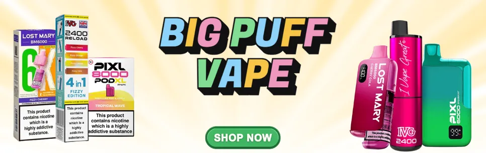 BIG PUFF VAPES