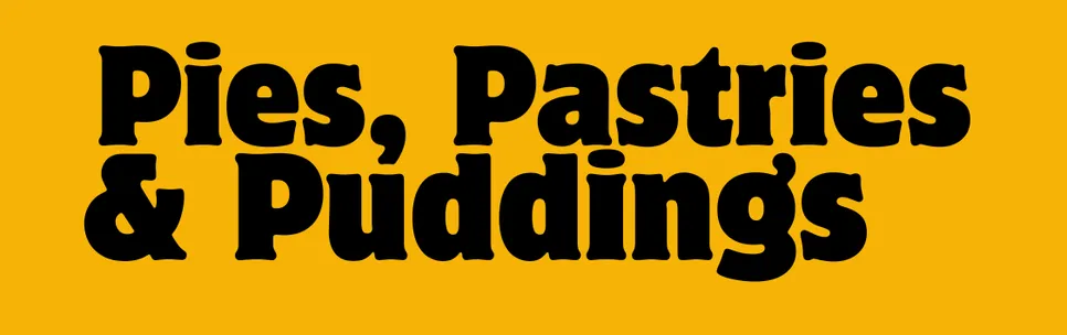 Pies, Pastries & Puddings