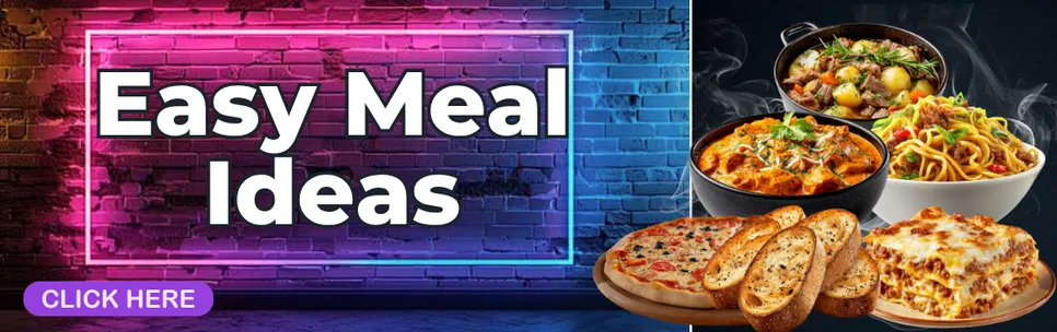 Easy Meal Ideas