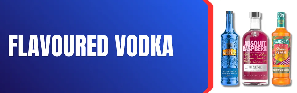 FLAVOURED VODKA