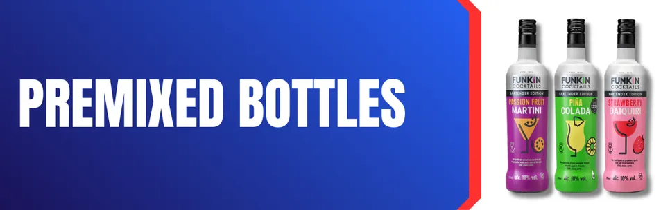PREMIXED BOTTLES