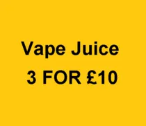 Vape Juice 3 for £10 category