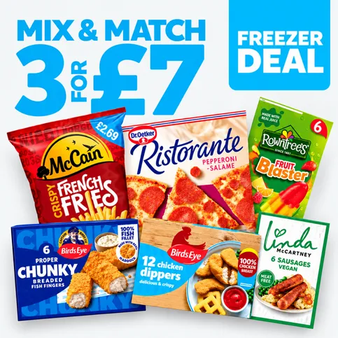 Freezer Deal - Mix & Match 3 for £7